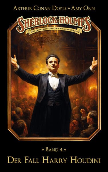 Sherlock Holmes Band 04 - Der Fall Harry Houdini