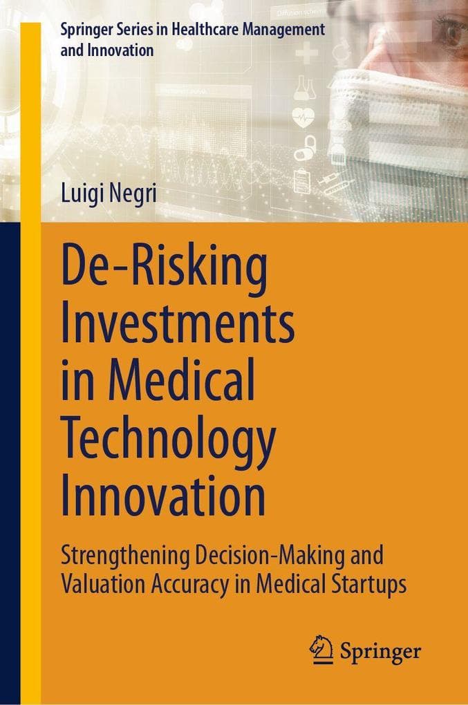 De-Risking Investments in Medical Technology Innovation