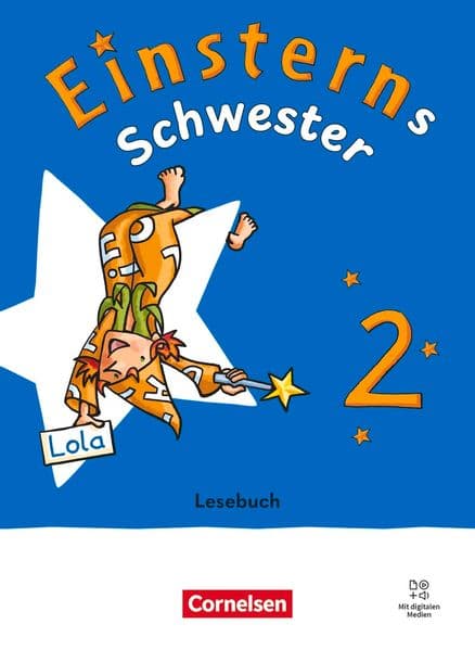 Einsterns Schwester 2. Schuljahr - Sprache und Lesen - Neubearbeitung 2022 - Lesebuch mit Medien