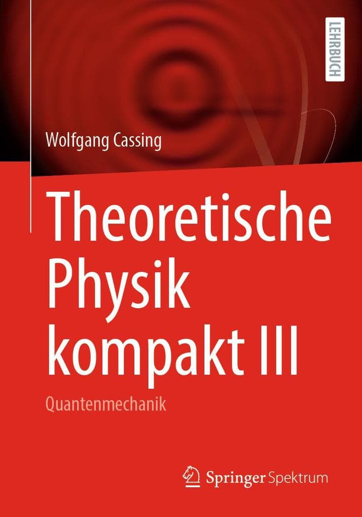 Theoretische Physik kompakt III