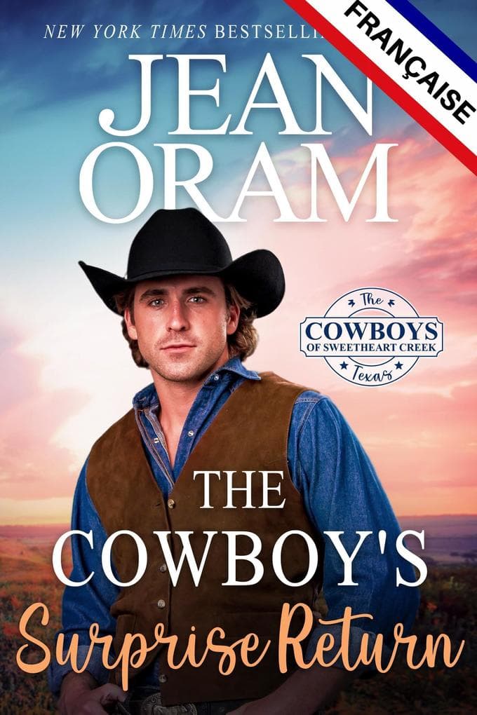The Cowboy's Surprise Return FRANÇAISE (The Cowboys of Sweetheart Creek, Texas (FRANÇAISE), #5)