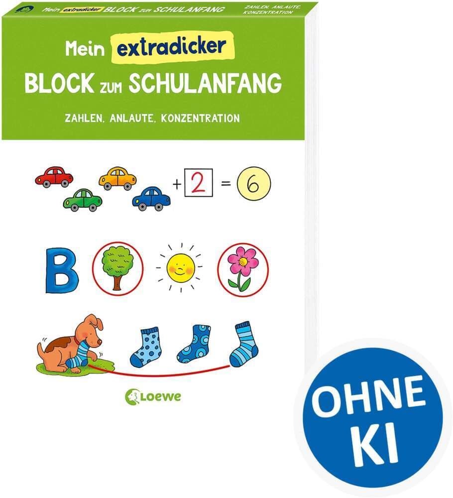 Mein extradicker Block zum Schulanfang: Übungsblock ab 6 Jahren zum Schulstart - Abwechslungsreiche Aufgaben rund um Zahlen, Anlaute und Konzentration