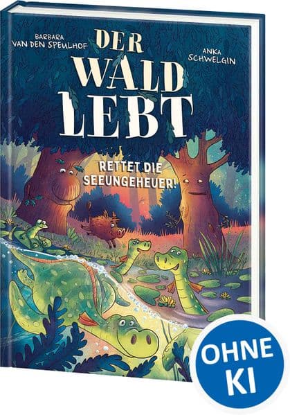 Der Wald lebt! (Band 2) - Rettet die Seeungeheuer!: Hilf den Drachenbrüdern und rette die Nessies! - Humorvolle und bildstarke Abenteuer-Reihe für Kinder ab 7 Jahren - Wow! Das will ich lesen!
