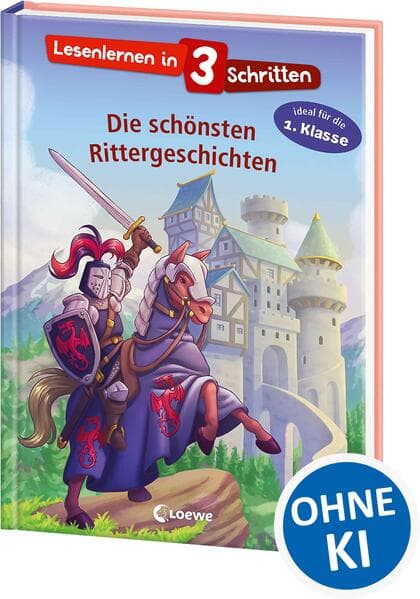 Lesenlernen in 3 Schritten - Die schönsten Rittergeschichten