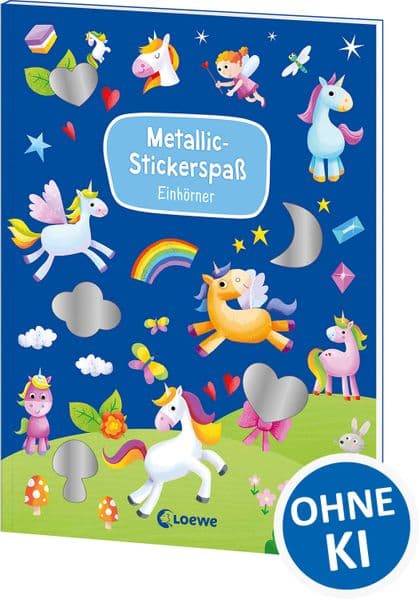 Metallic-Stickerspaß - Einhörner: Abwechslungsreiche Rätsel und Ausmalbilder für Kinder ab 5 Jahren- Mit mehr als 45 coolen Metallicstickern