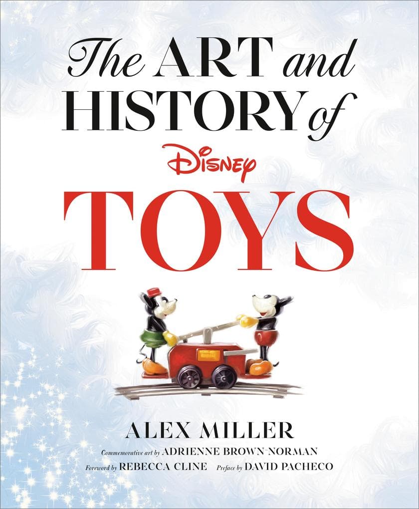 The Art and History of Disney Toys