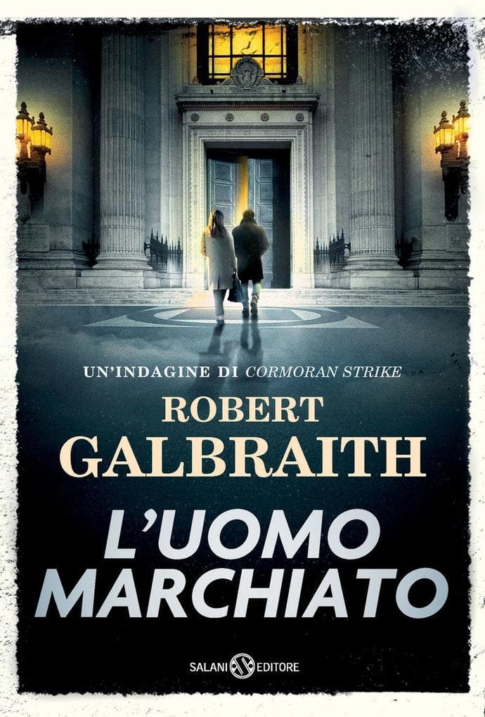 L' uomo marchiato. Un'indagine di Cormoran Strike