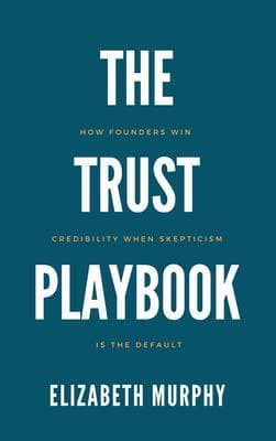 The Trust Playbook