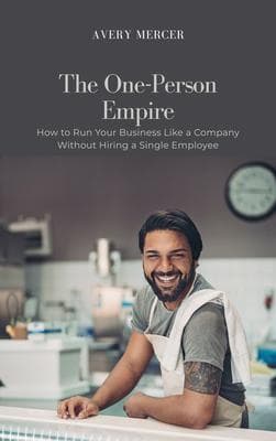 The One-Person Empire