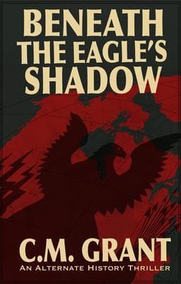 Beneath the Eagle's Shadow