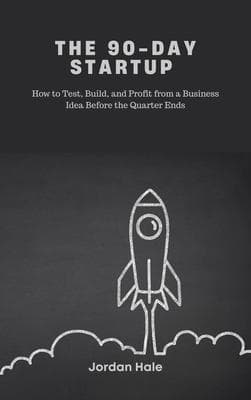The 90-Day Startup