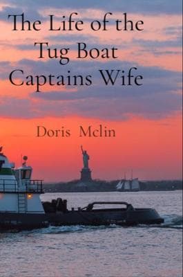 The Life of the Tug Boat Captains Wife