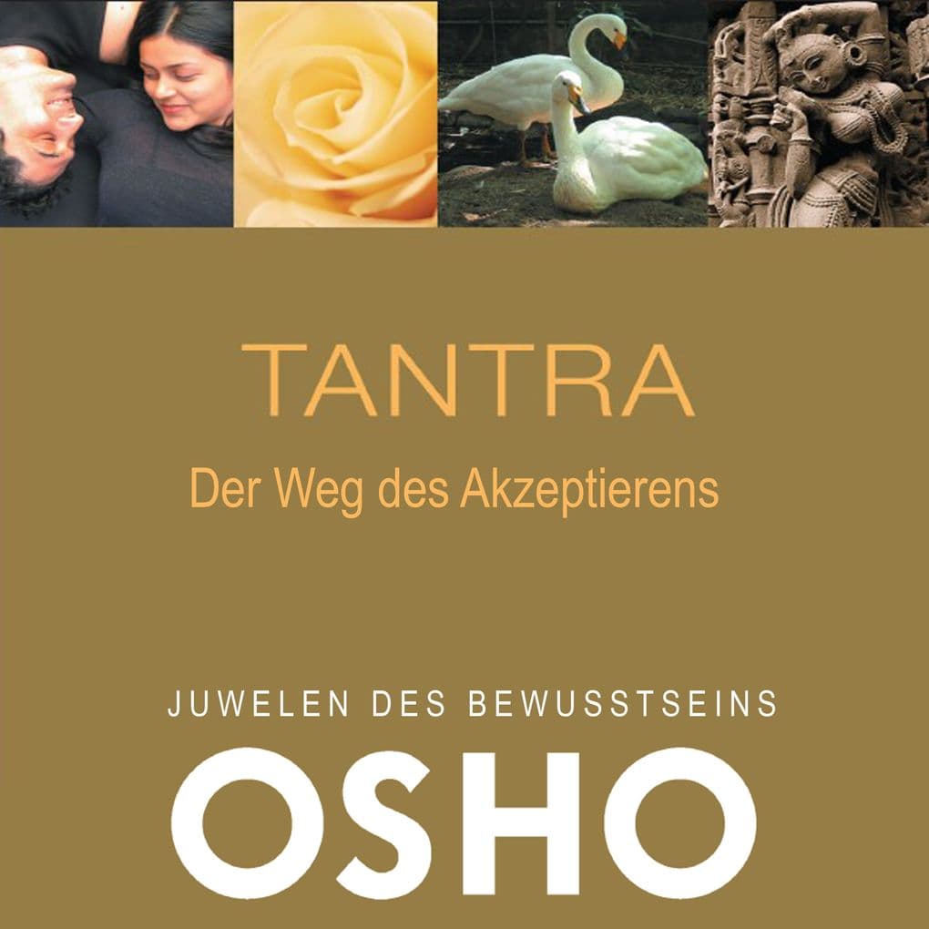 TANTRA - Der Weg des Akzeptierens
