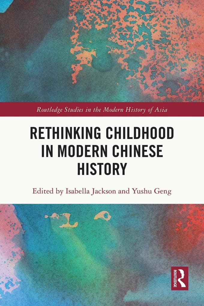 Rethinking Childhood in Modern Chinese History