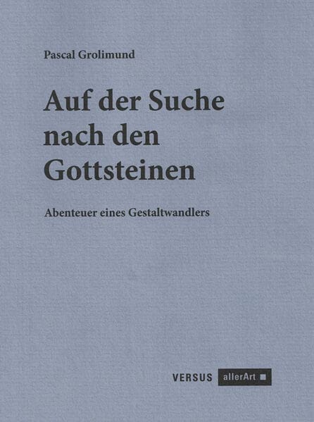 Auf der Suche nach den Gottsteinen