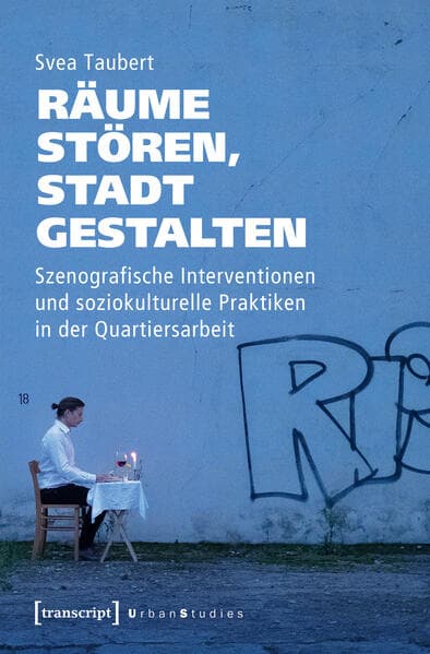 Räume stören, Stadt gestalten