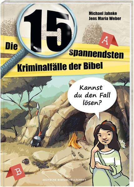 Die 15 spannendsten Kriminalfälle in der Bibel