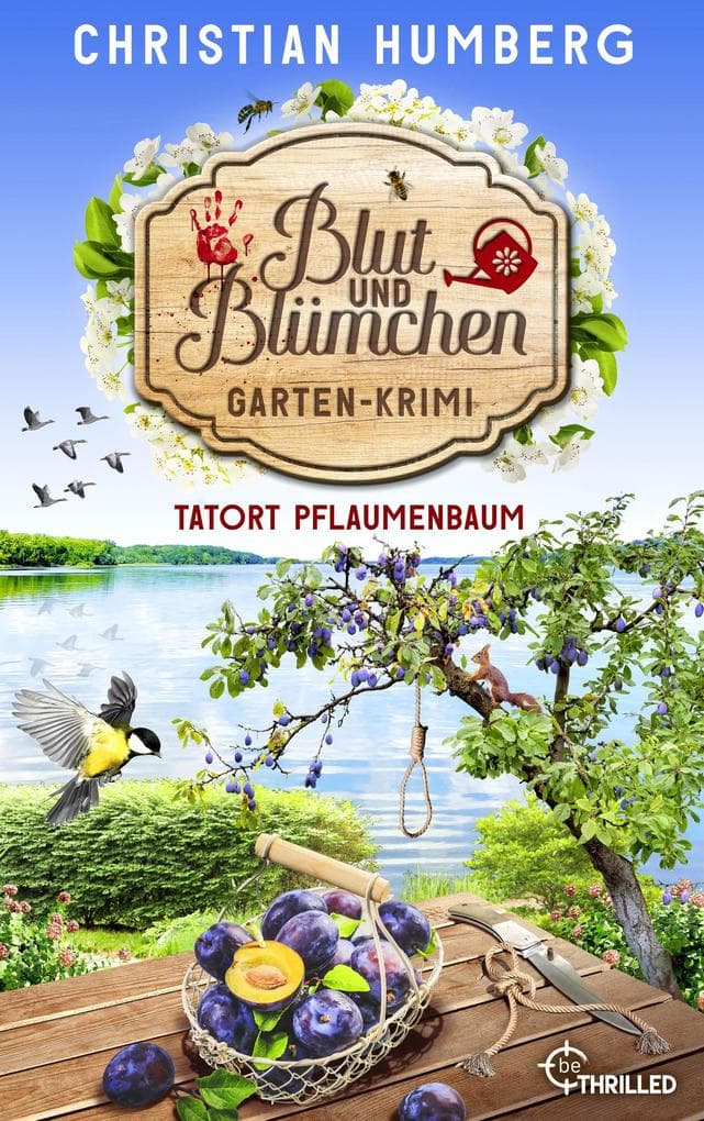 Blut und Blümchen - Tatort Pflaumenbaum
