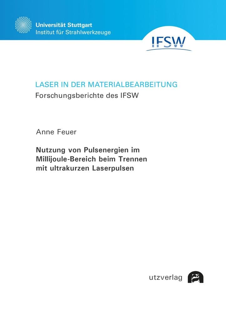Nutzung von Pulsenergien im Millijoule-Bereich beim Trennen mit ultrakurzen Laserpulsen