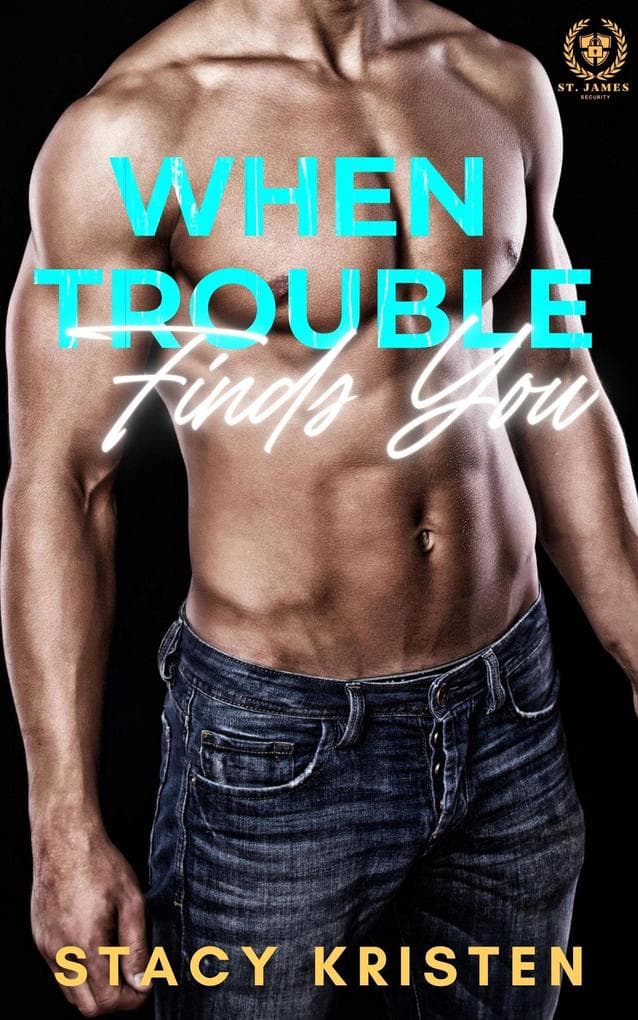 When Trouble Finds You (Quand les ennuis te trouvent) French Edition