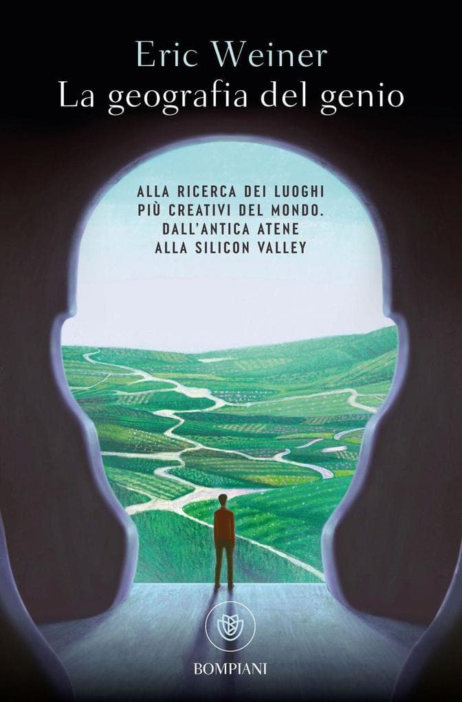 La geografia del genio. Alla ricerca dei luoghi più creativi del mondo, dall'antica Atene alla Silicon Valley