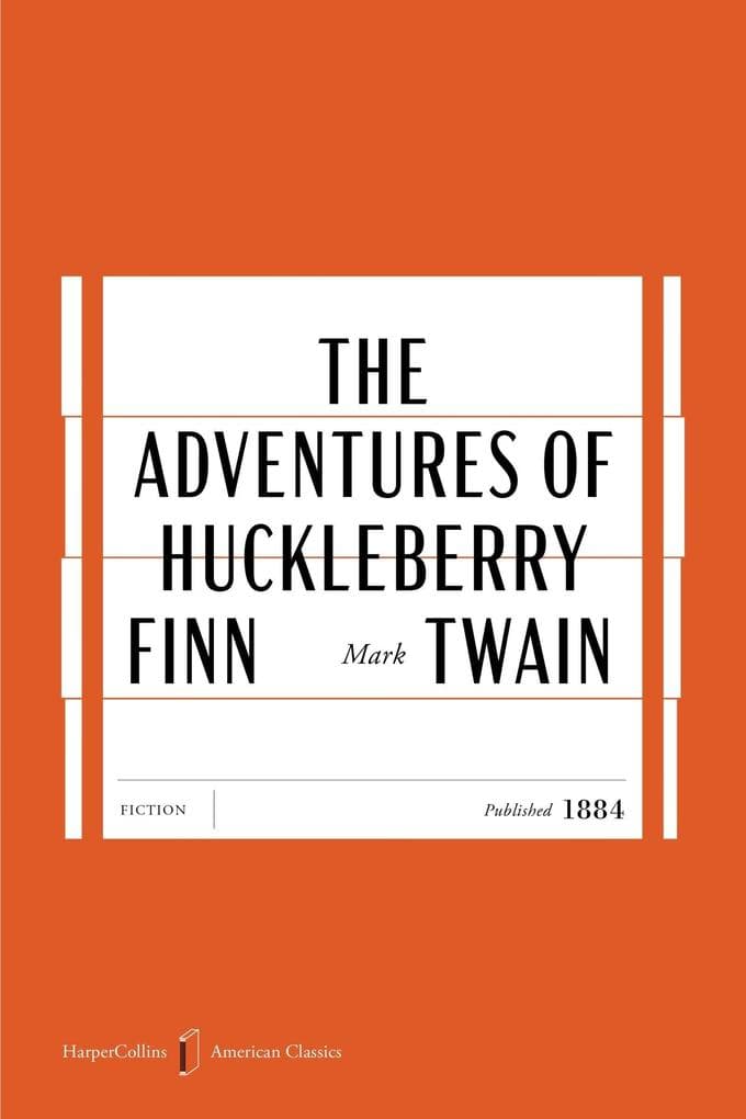 The Adventures of Huckleberry Finn American Classics Edition