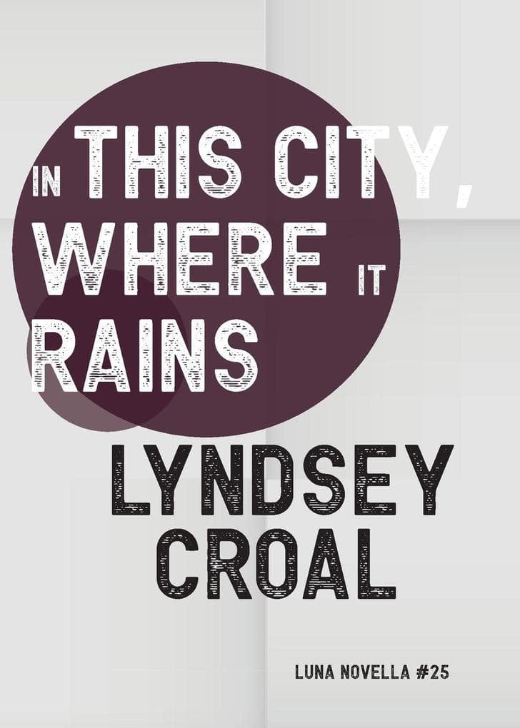 In This City, Where it Rains