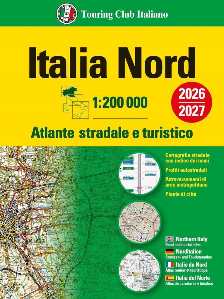 Italia. Atlante stradale e turistico 200.000. Nord