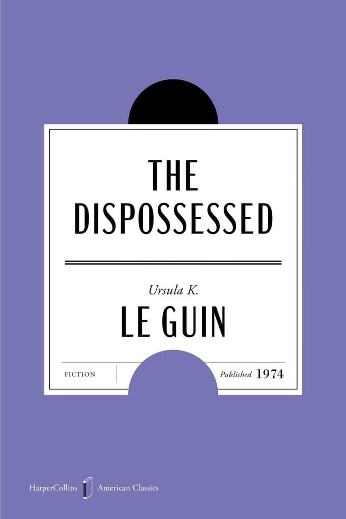 The Dispossessed American Classics Edition