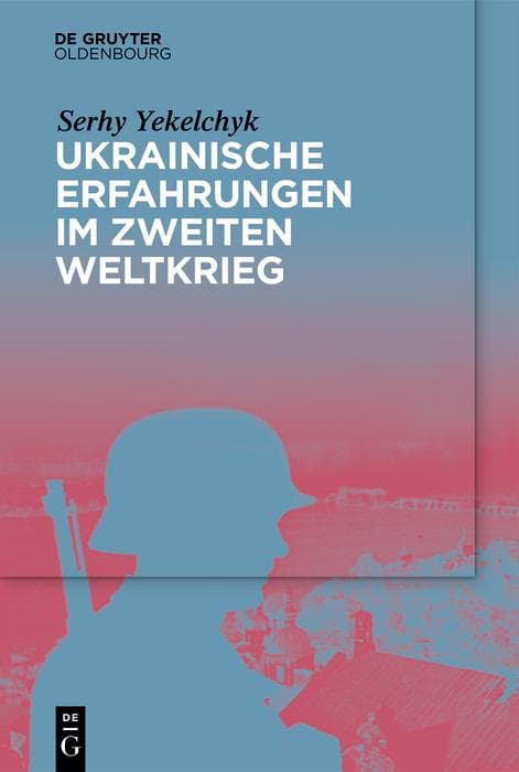 Ukrainische Erfahrungen im Zweiten Weltkrieg