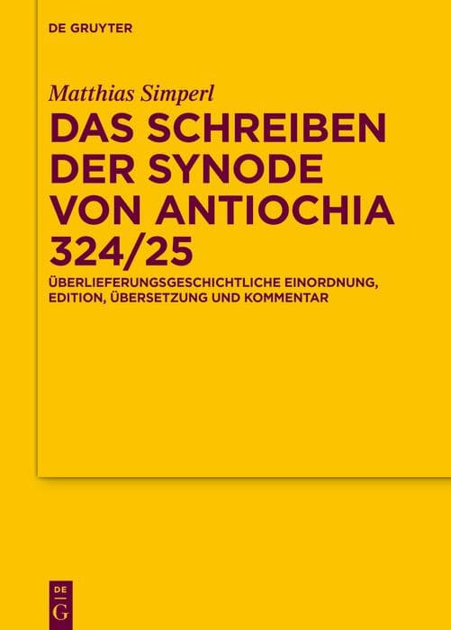Das Schreiben der Synode von Antiochia 324/25