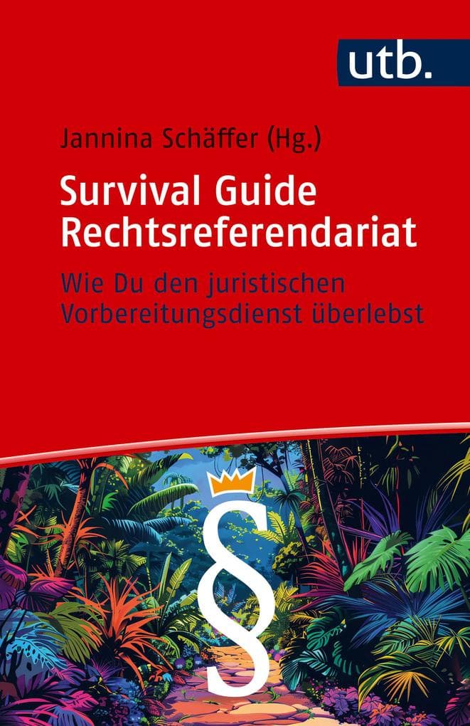 Survival Guide Rechtsreferendariat