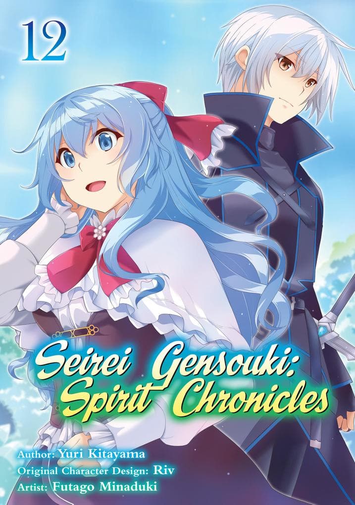 Seirei Gensouki: Spirit Chronicles (Manga) Volume 12