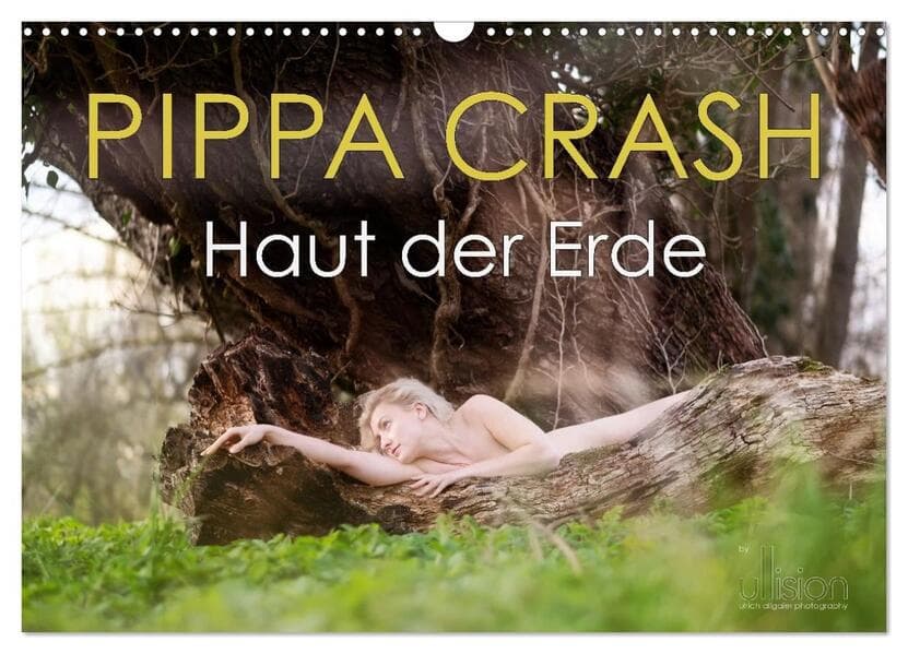 PIPPA CRASH - Haut der Erde (Wandkalender 2026 DIN A3 quer), CALVENDO Monatskalender
