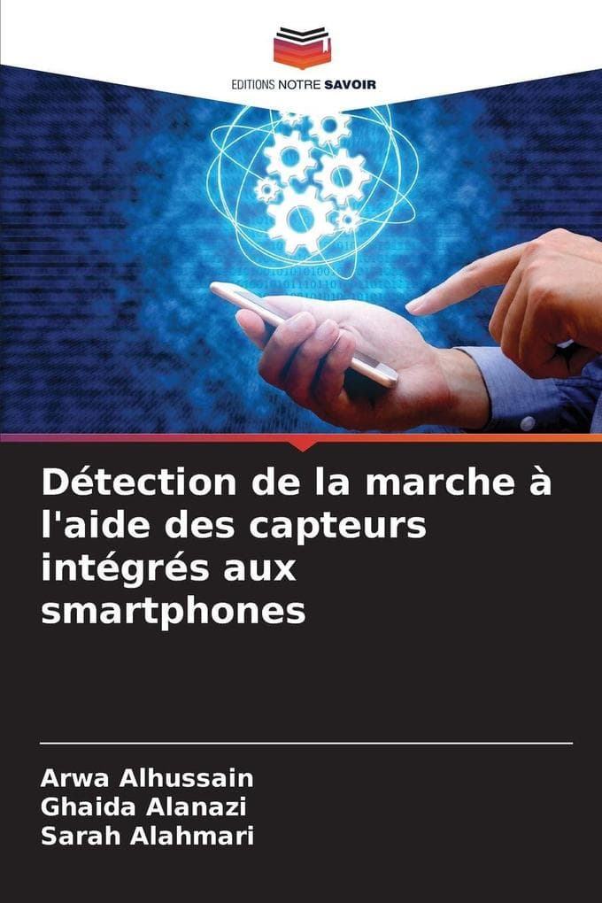 Détection de la marche à l'aide des capteurs intégrés aux smartphones