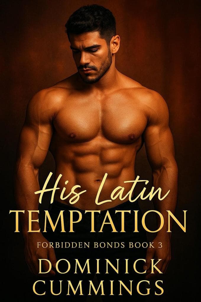 His Latin Temptation (Forbidden Bonds, #3)