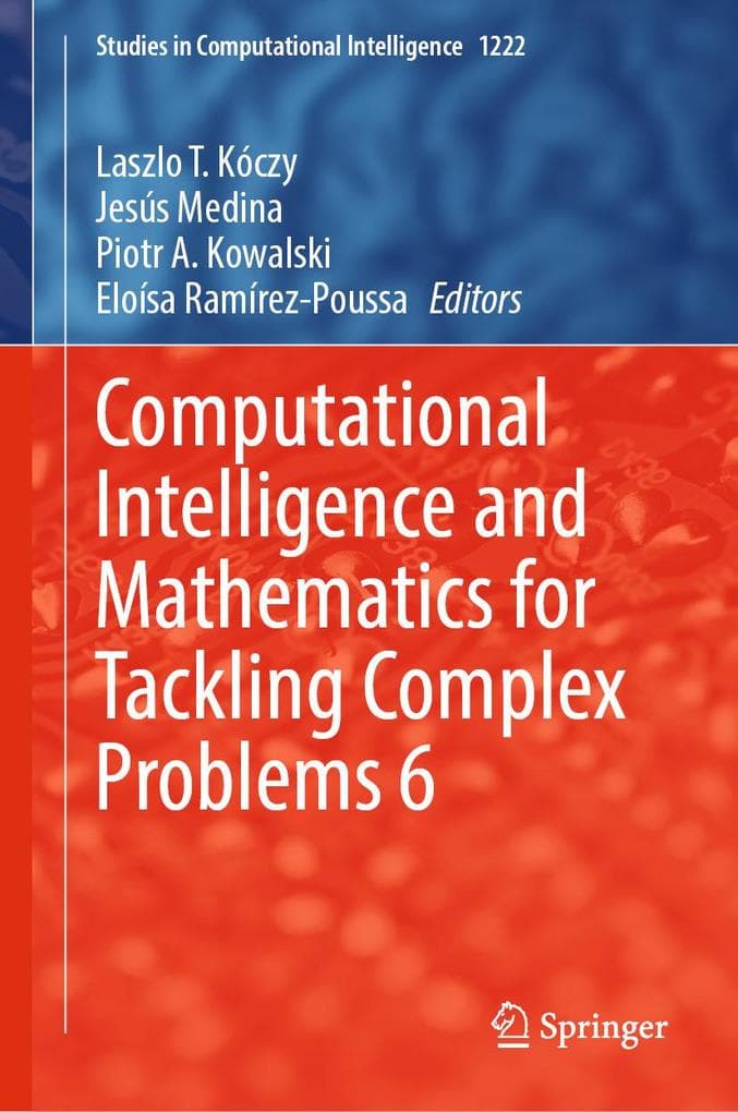 Computational Intelligence and Mathematics for Tackling Complex Problems 6