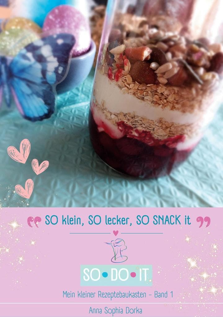 SO klein, SO lecker, SO snack it