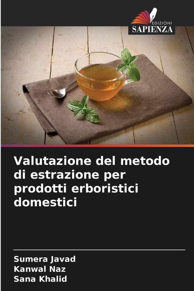 Valutazione del metodo di estrazione per prodotti erboristici domestici