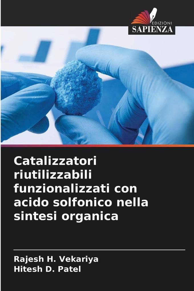 Catalizzatori riutilizzabili funzionalizzati con acido solfonico nella sintesi organica