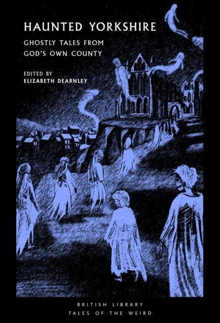 Haunted Yorkshire