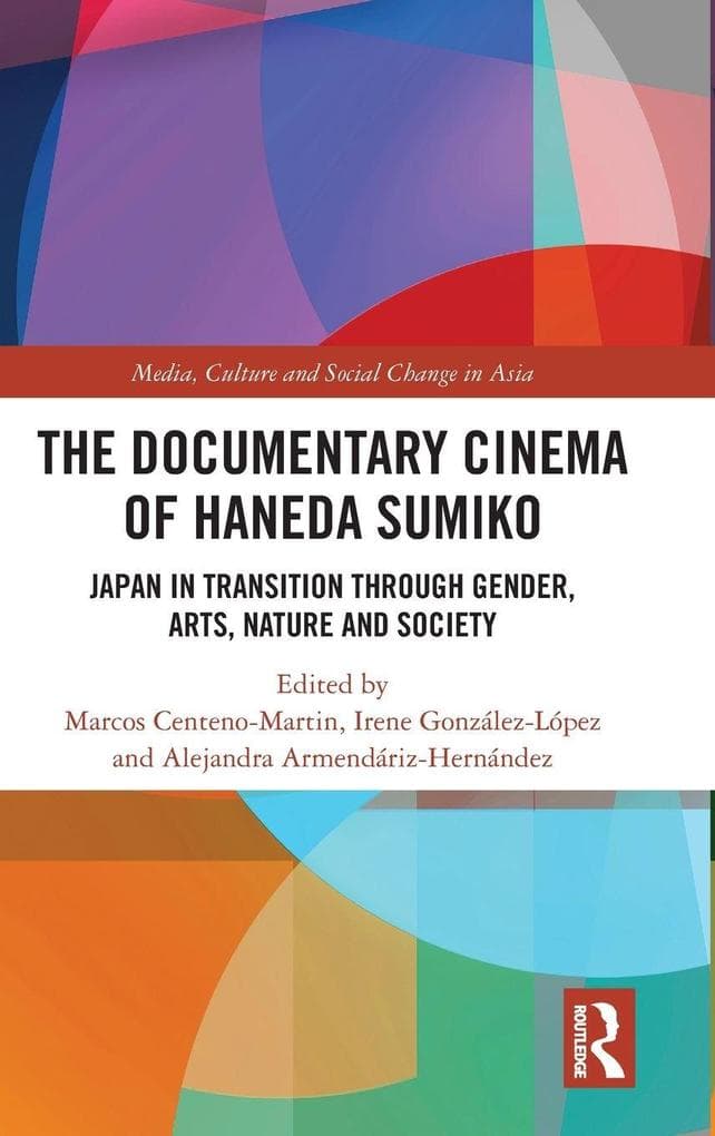 The Documentary Cinema of Haneda Sumiko