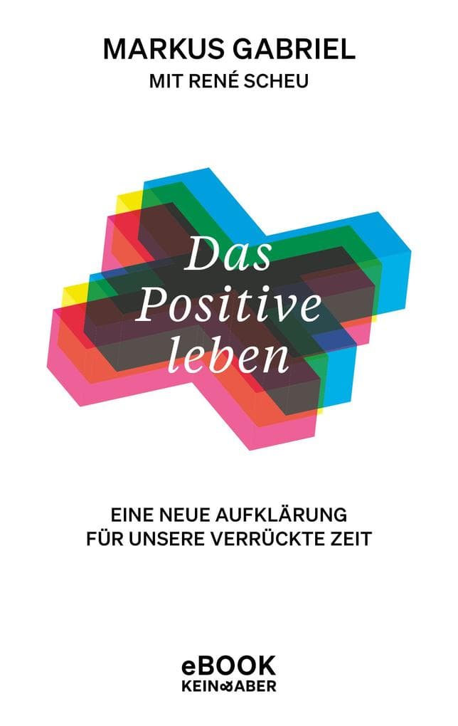 Das Positive leben
