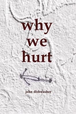 Why We Hurt