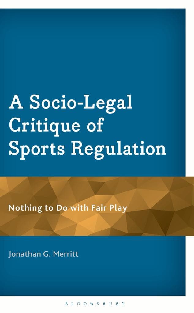 A Socio-Legal Critique of Sports Regulation