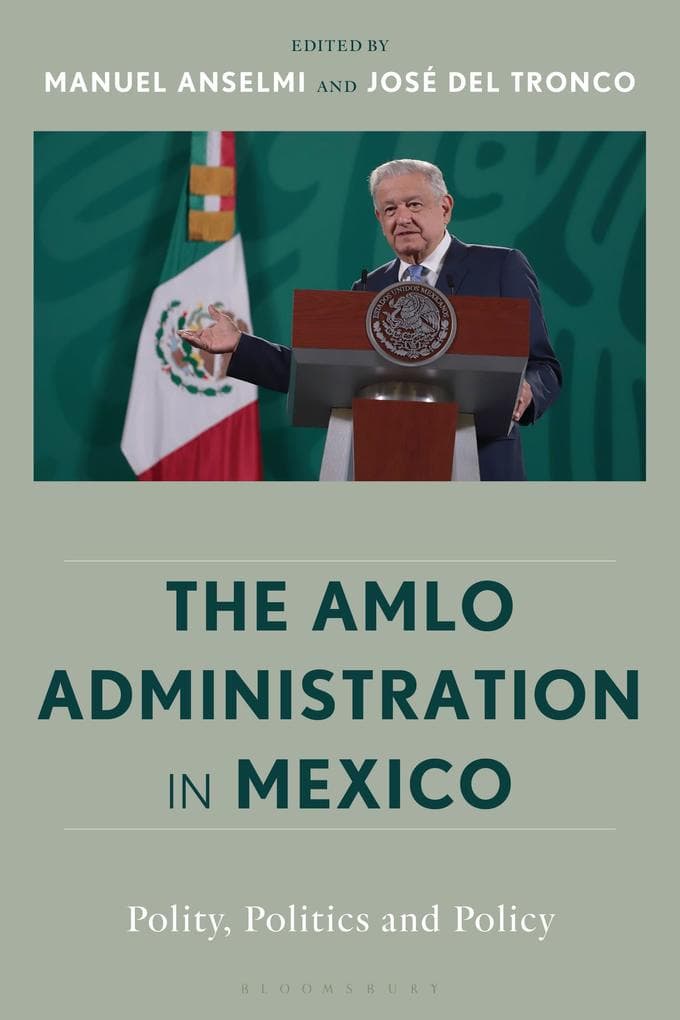 The AMLO Administration in Mexico