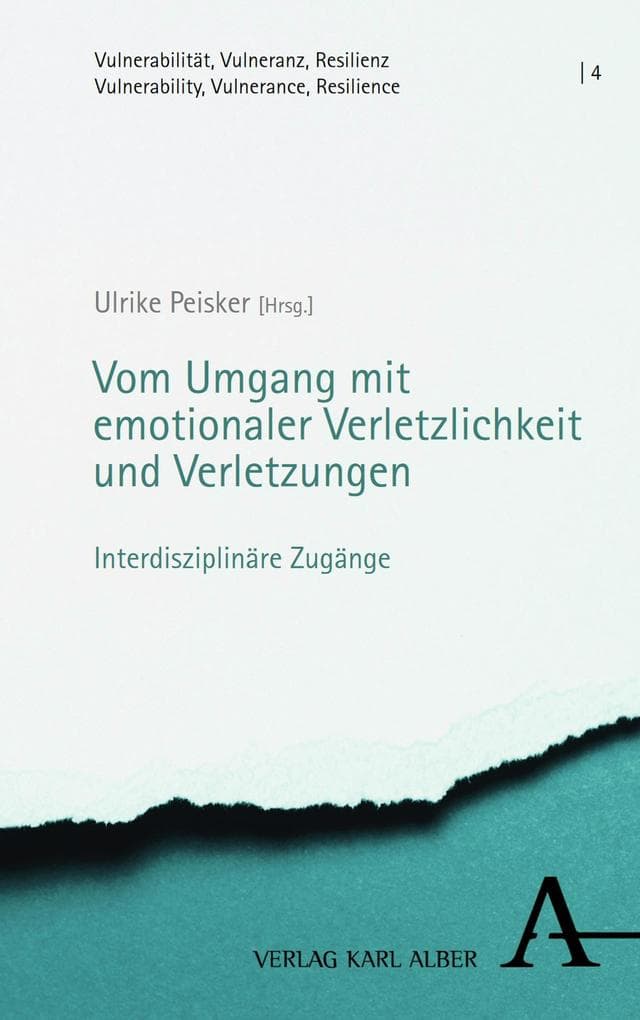 Vom Umgang mit emotionaler Verletzlichkeit und Verletzungen