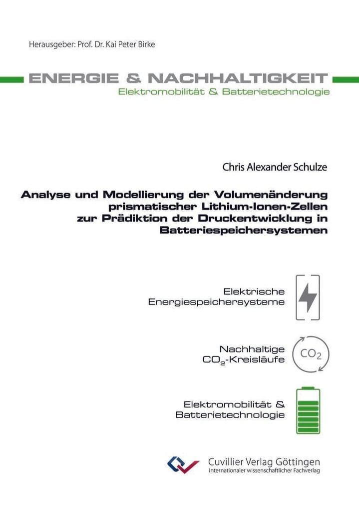 Analyse und Modellierung der Volumenänderung prismatischer Lithium-Ionen-Zellen zur Prädiktion der Druckentwicklung in Batteriespeichersystemen