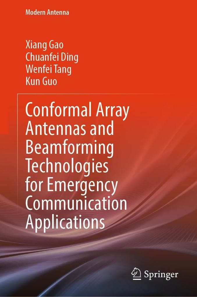 Conformal Array Antennas and Beamforming Technologies for Emergency Communication Applications