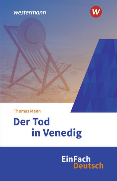 Der Tod in Venedig. EinFach Deutsch Textausgaben
